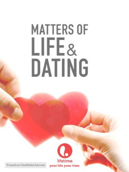 Matters of Life &amp; Dating - Movie Cover