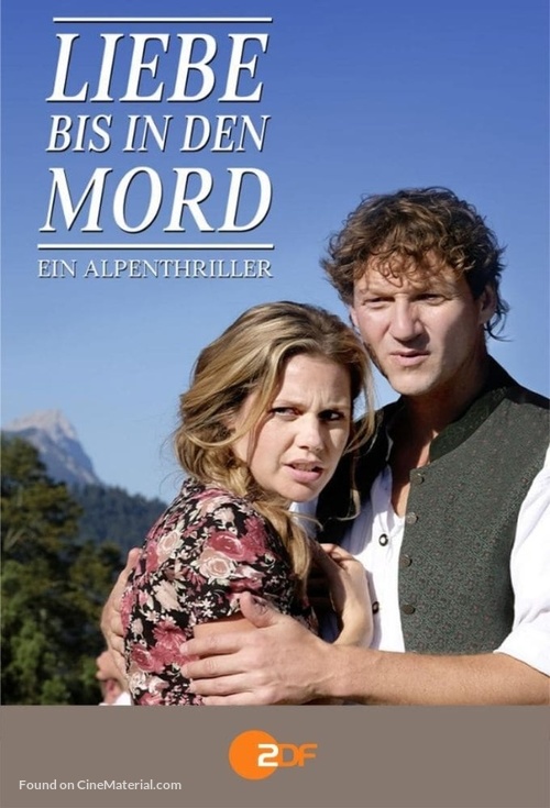 Liebe bis in den Mord: Ein Alpenthriller - German Movie Cover