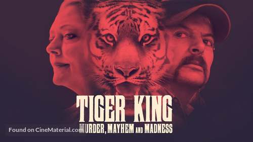 Tiger King: Murder, Mayhem and Madness - Movie Cover