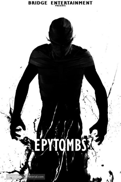 &quot;Epytombs&quot; - Movie Poster