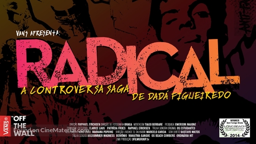 Radical - A Controversa Saga de Dad&aacute; Figueiredo - Brazilian Movie Poster