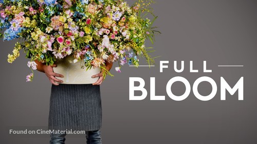 &quot;Full Bloom&quot; - Movie Cover