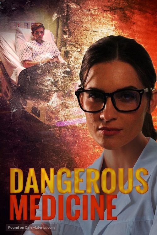 Dangerous Medicine - Movie Poster