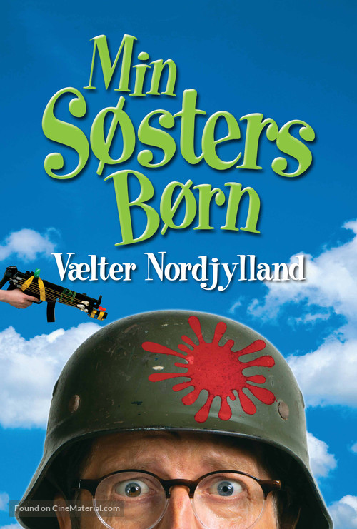 Min s&oslash;sters b&oslash;rn v&aelig;lter Nordjylland - Danish Movie Poster