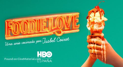 &quot;Foodie Love&quot; - Spanish Movie Poster