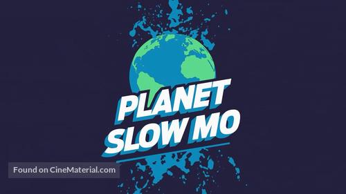 &quot;Planet Slow Mo&quot; - Logo