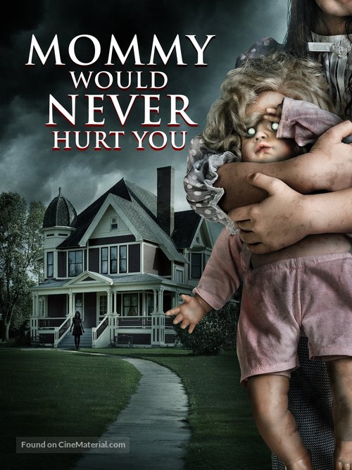 Mommy Would Never Hurt You - DVD movie cover