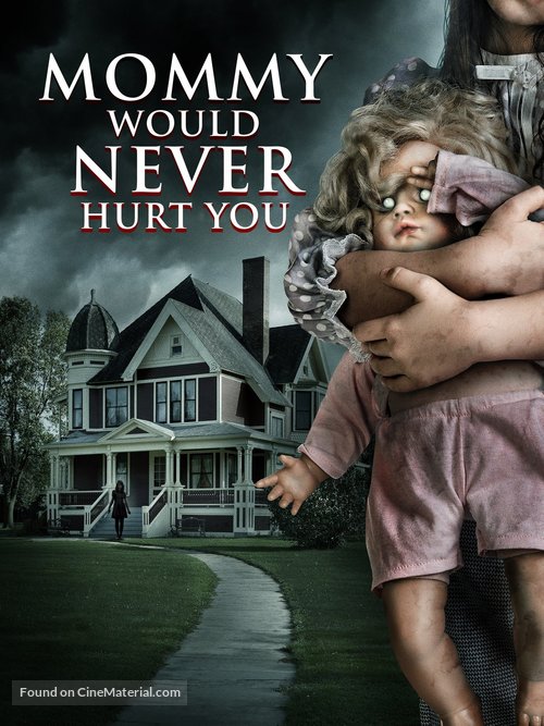 Mommy Would Never Hurt You - DVD movie cover