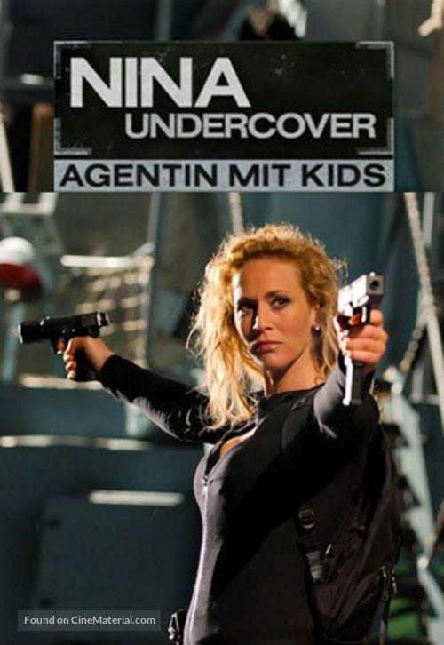 Nina Undercover - Agentin mit Kids - German Movie Cover
