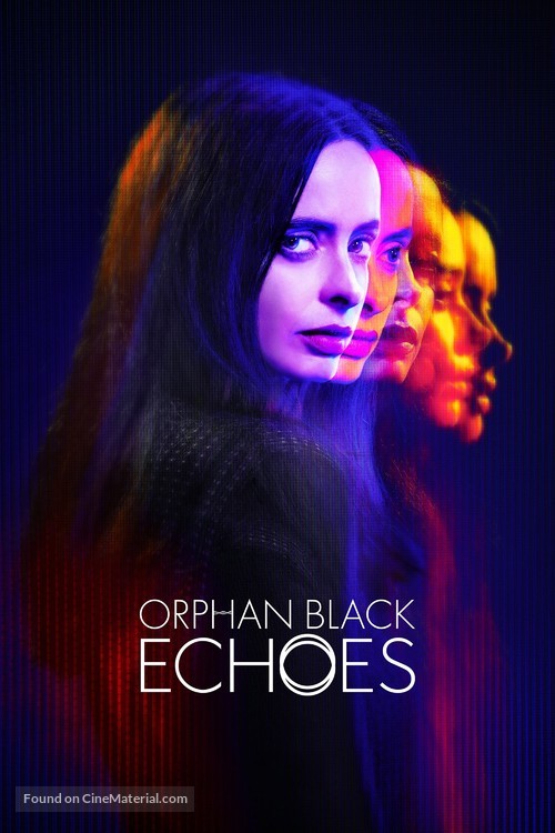 &quot;Orphan Black: Echoes&quot; - Movie Poster