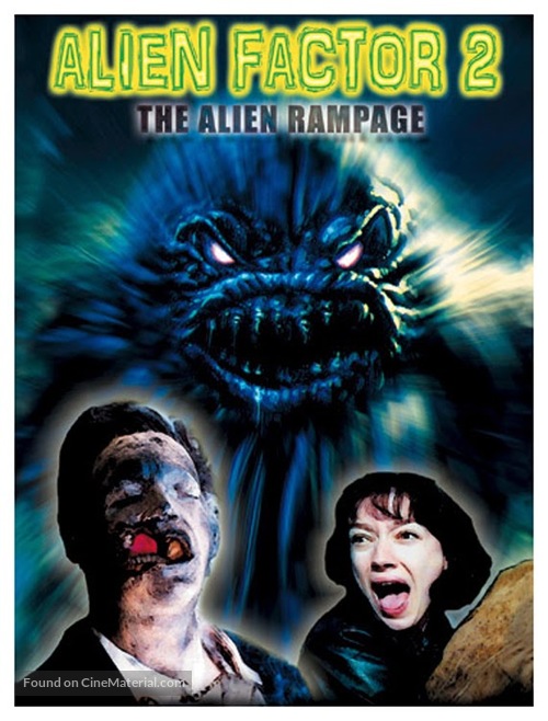 Alien Factor 2: The Alien Rampage - Movie Poster