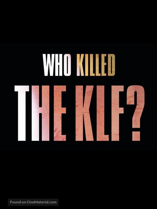 Who Killed the KLF? - British Movie Cover