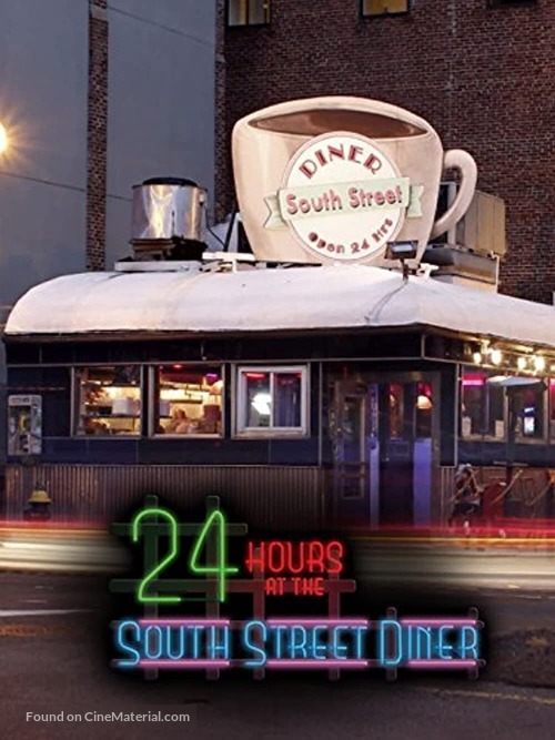 24 Hours at the South Street Diner - Movie Cover