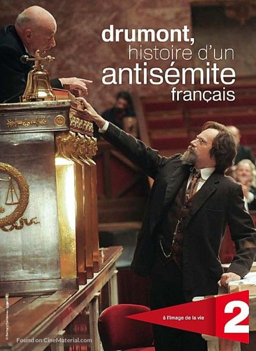 Drumont, histoire d&#039;un antis&eacute;mite fran&ccedil;ais - French Movie Cover