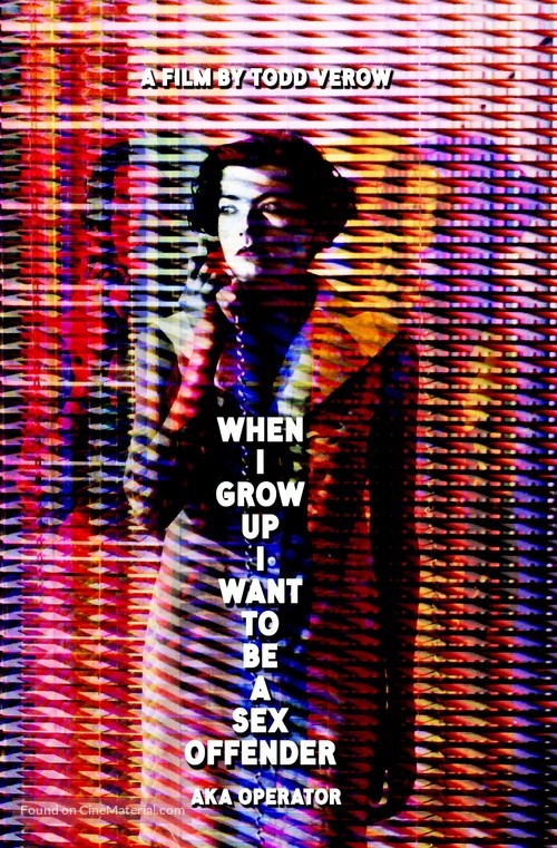 When I Grow Up I Want to Be a Sex Offender - Movie Poster