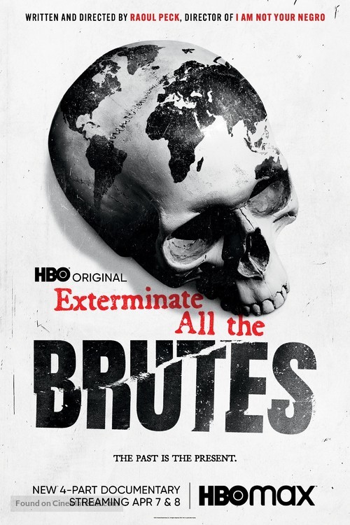 Exterminate All the Brutes - Movie Poster