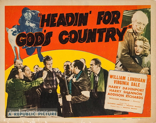 Headin&#039; for God&#039;s Country - Movie Poster