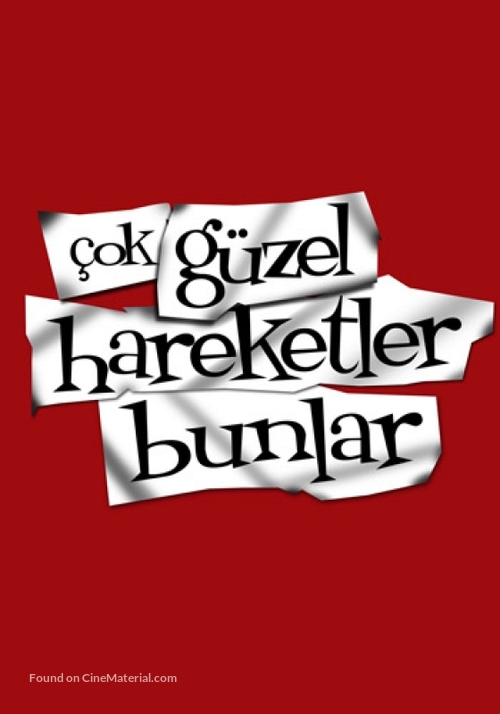 &quot;&Ccedil;ok G&uuml;zel Hareketler Bunlar&quot; - Turkish Logo