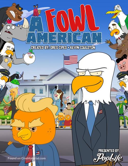&quot;A Fowl American&quot; - Movie Poster