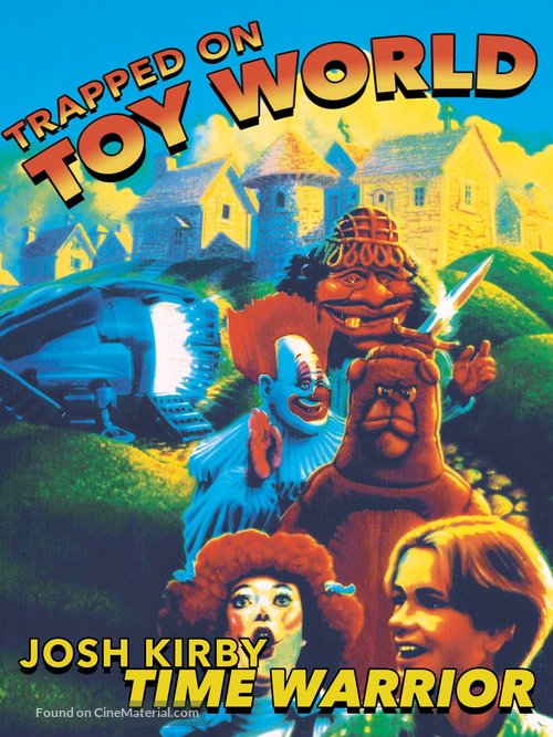 Josh Kirby... Time Warrior: Chapter 3, Trapped on Toyworld - Movie Poster