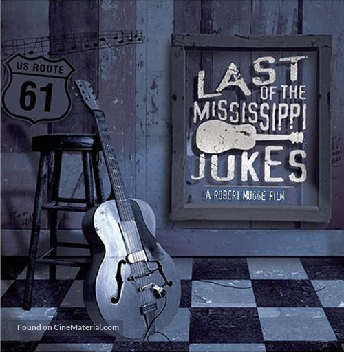 Last of the Mississippi Jukes - Movie Cover