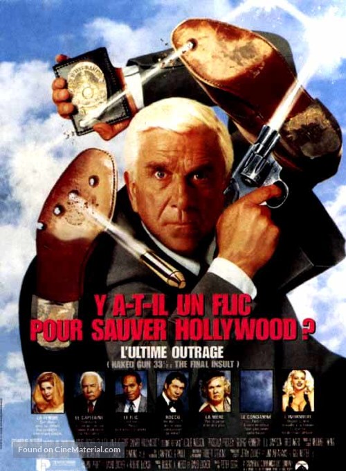 Naked Gun 33 1/3: The Final Insult - French Movie Poster