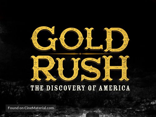 &quot;Gold Rush: The Discovery of America&quot; - Movie Cover