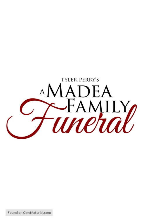 Tyler Perry&#039;s a Madea Family Funeral - Logo
