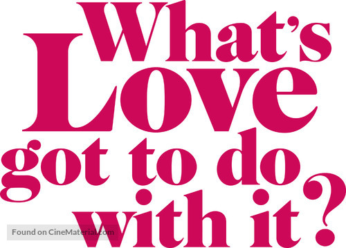 What&#039;s Love Got to Do with It? - Logo