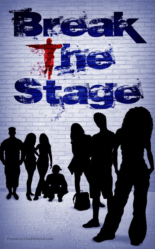 Break the Stage - Movie Poster