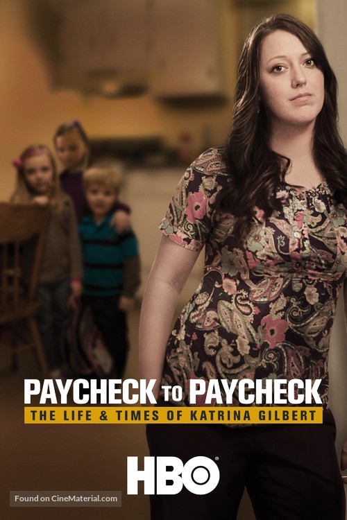 Paycheck to Paycheck: The Life and Times of Katrina Gilbert - Movie Cover