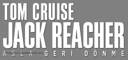 Jack Reacher: Never Go Back - Turkish Logo