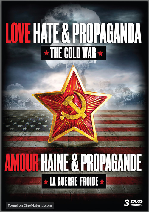 &quot;Love, Hate &amp; Propaganda: The Cold War&quot; - Canadian DVD movie cover