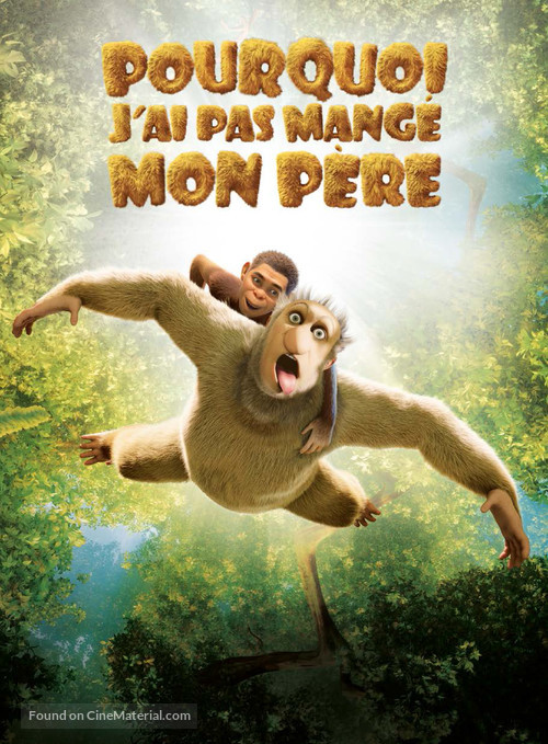 Pourquoi j&#039;ai pas mang&eacute; mon p&egrave;re - French Movie Poster