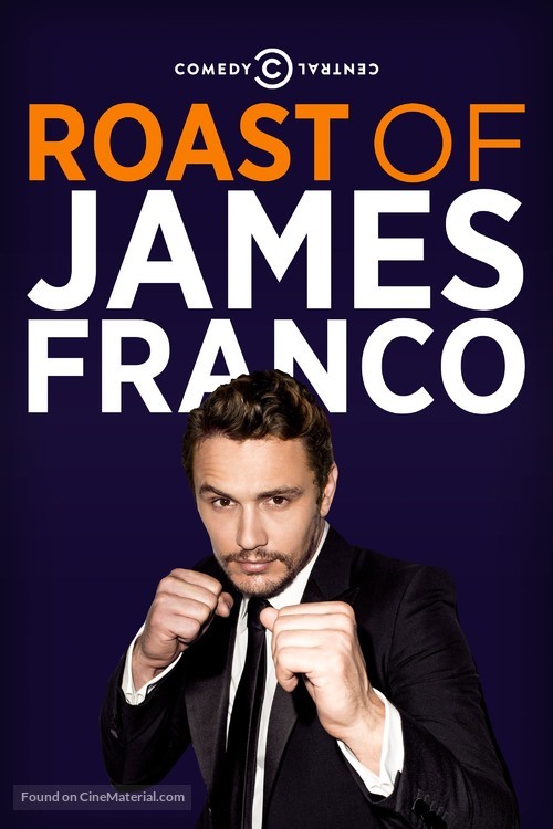 &quot;Comedy Central Roasts&quot; Comedy Central Roast of James Franco - Movie Poster