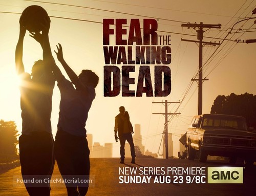 &quot;Fear the Walking Dead&quot; - Movie Poster