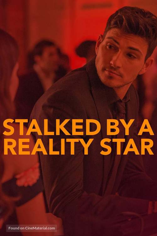 Stalked by a Reality Star - Video on demand movie cover