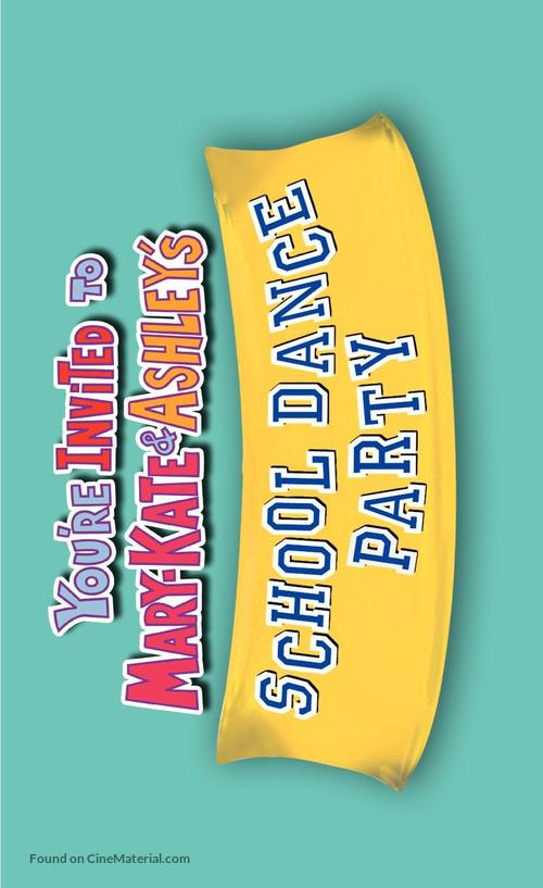 You&#039;re Invited to Mary-Kate &amp; Ashley&#039;s School Dance - Logo