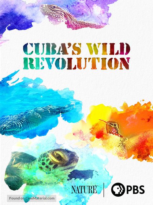 &quot;Nature&quot; Cuba&#039;s Wild Revolution - Movie Poster