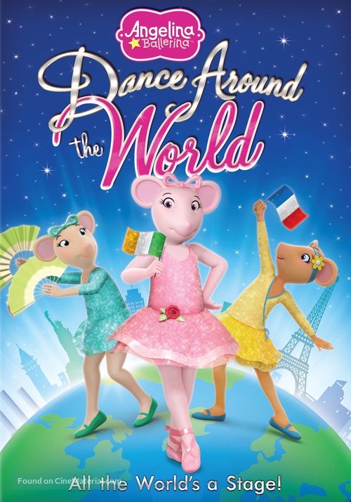 Angelina Ballerina: Dance Around the World - DVD movie cover