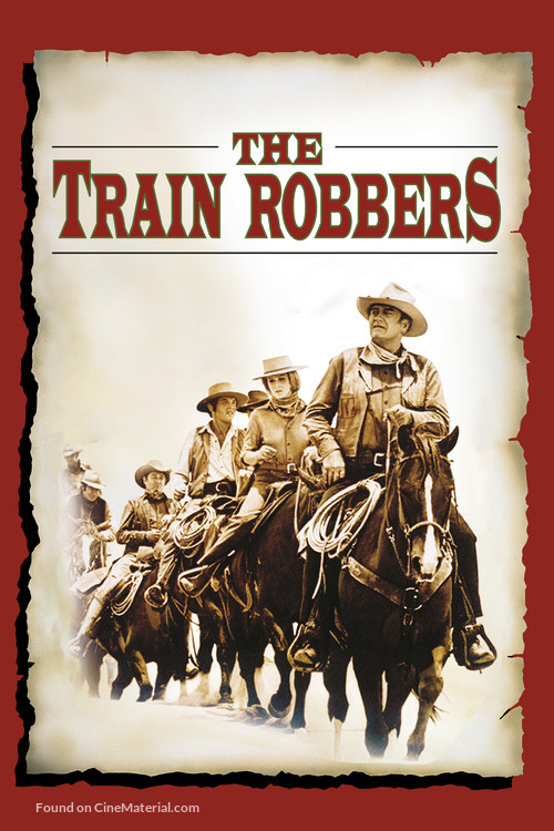 The Train Robbers - Movie Cover