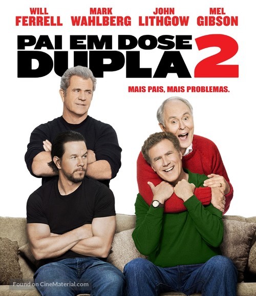 Daddy&#039;s Home 2 - Brazilian Movie Cover