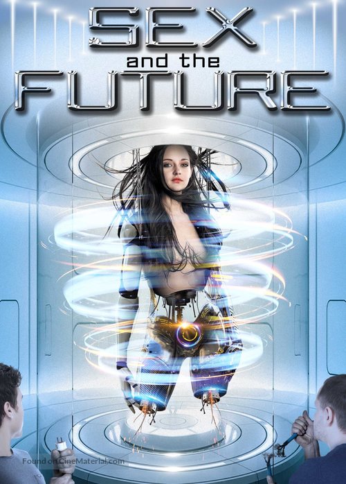 Sex and the Future - Movie Poster