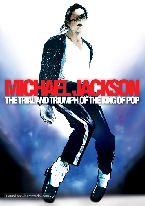 Michael Jackson: The Trial and Triumph of the King of Pop - DVD movie cover