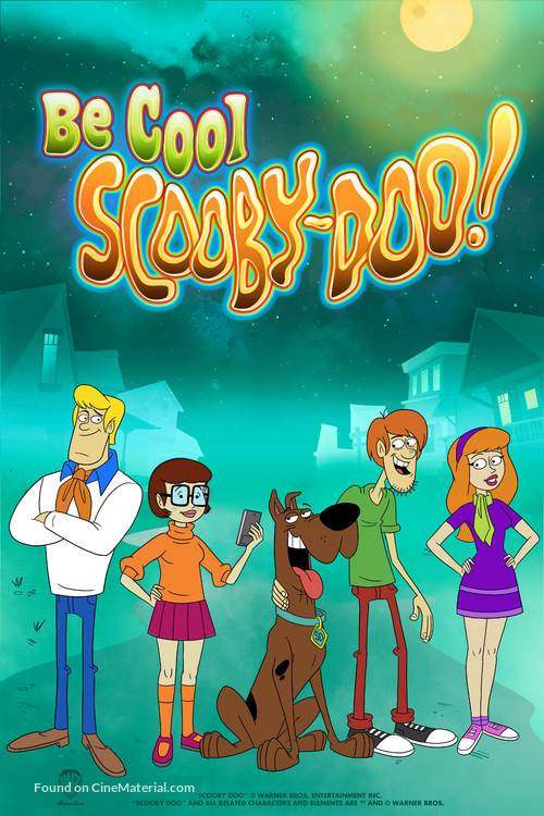 &quot;Be Cool, Scooby-Doo!&quot; - Movie Poster