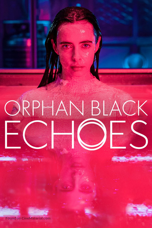 &quot;Orphan Black: Echoes&quot; - poster