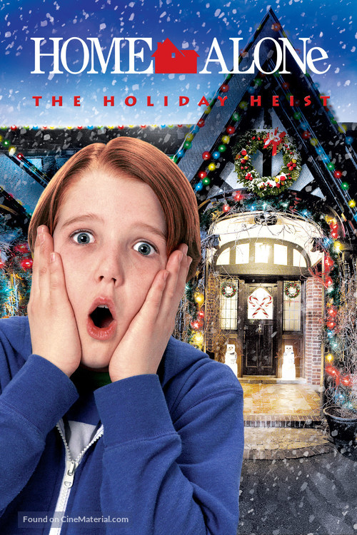 Home Alone: The Holiday Heist - Movie Cover