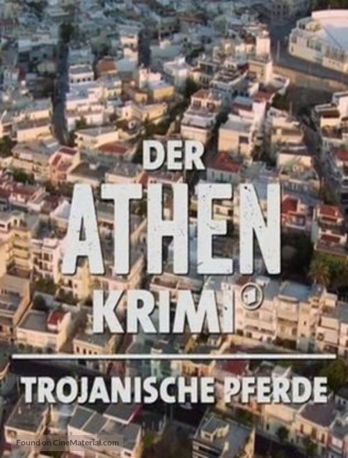 Der Athen Krimi - Trojanische Pferde - German Movie Cover