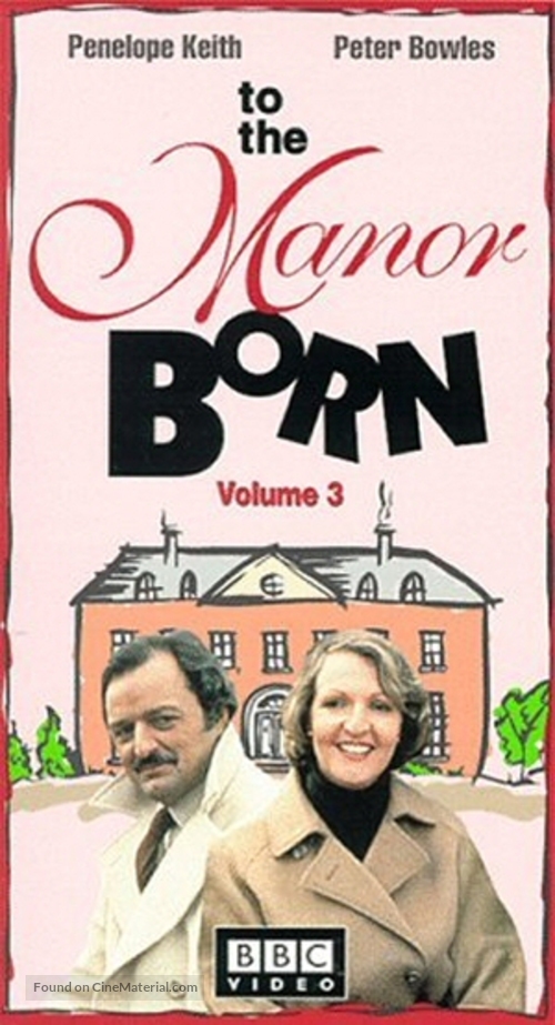 &quot;To the Manor Born&quot; - British VHS movie cover