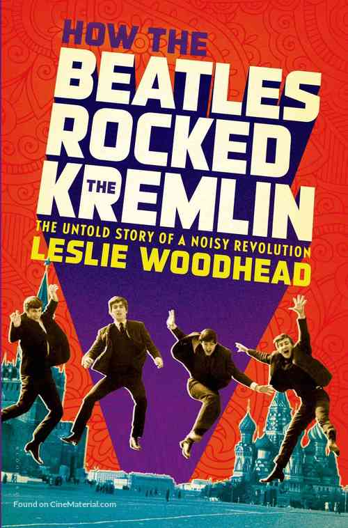 How the Beatles Rocked the Kremlin - Movie Poster